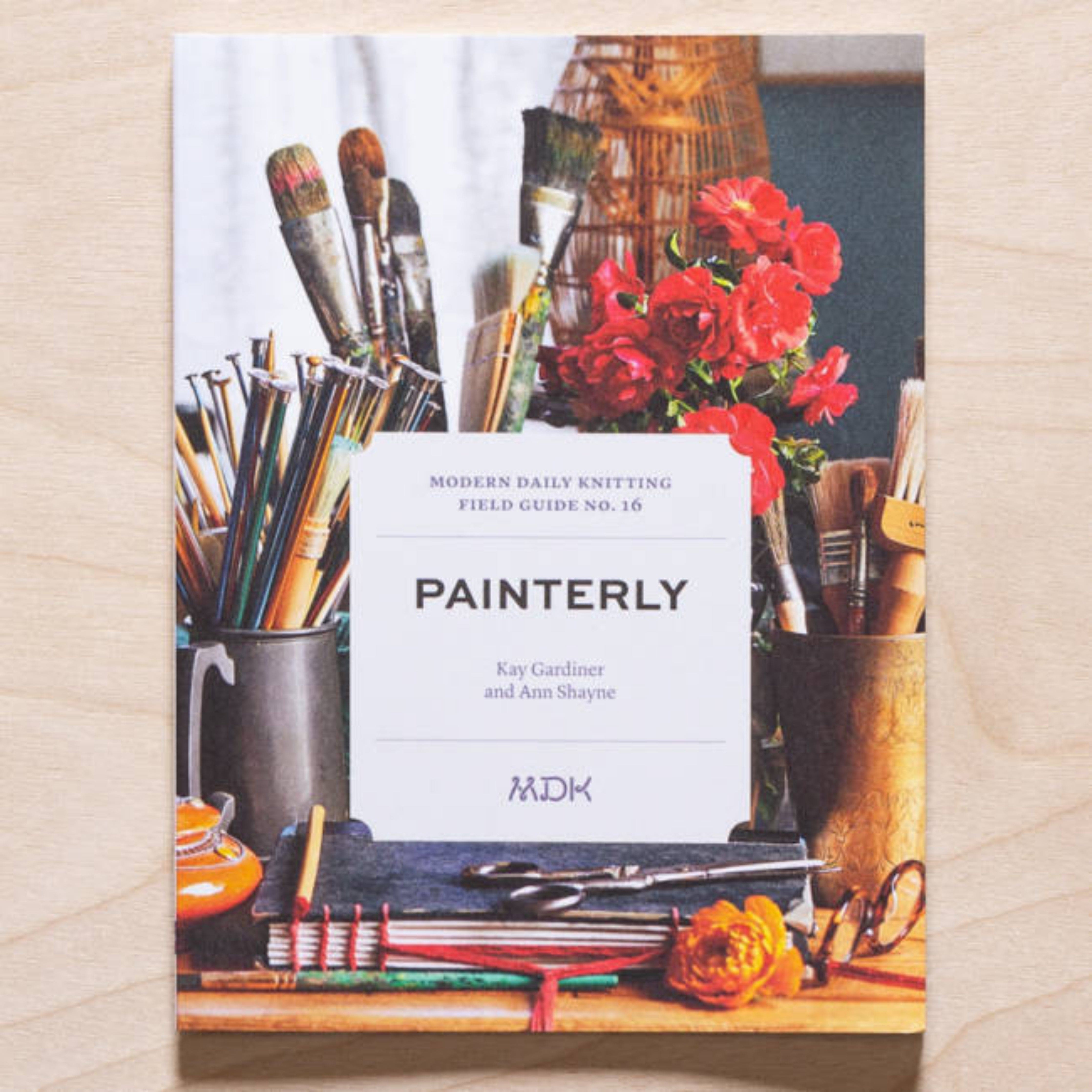 Modern Daily Knitting Field Guides No. 16: Painterly