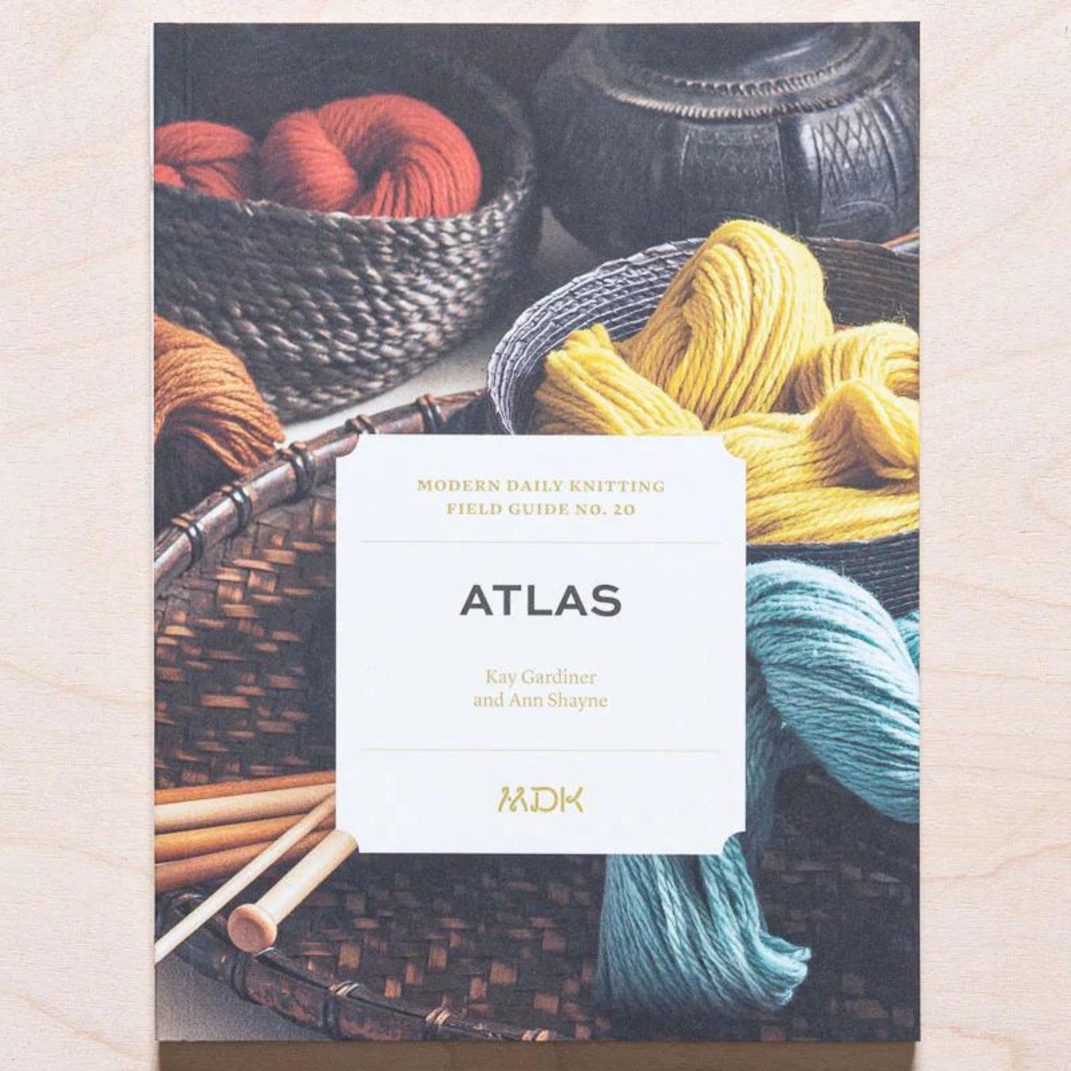 Modern Daily Knitting Field Guides No. 20 Atlas