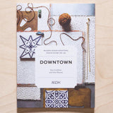 Modern Daily Knitting Field Guides No: 10 Downtown